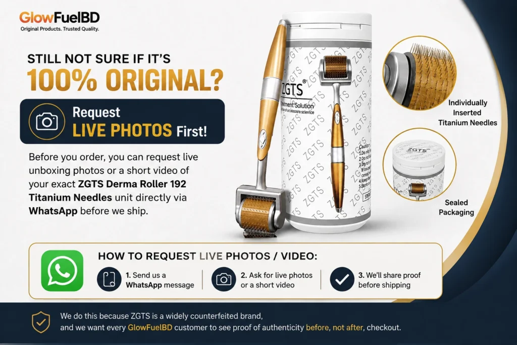Live Photos Before Ordering – Original ZGTS Derma Roller 192 Titanium Needles Authenticity Verification by GlowFuelBD