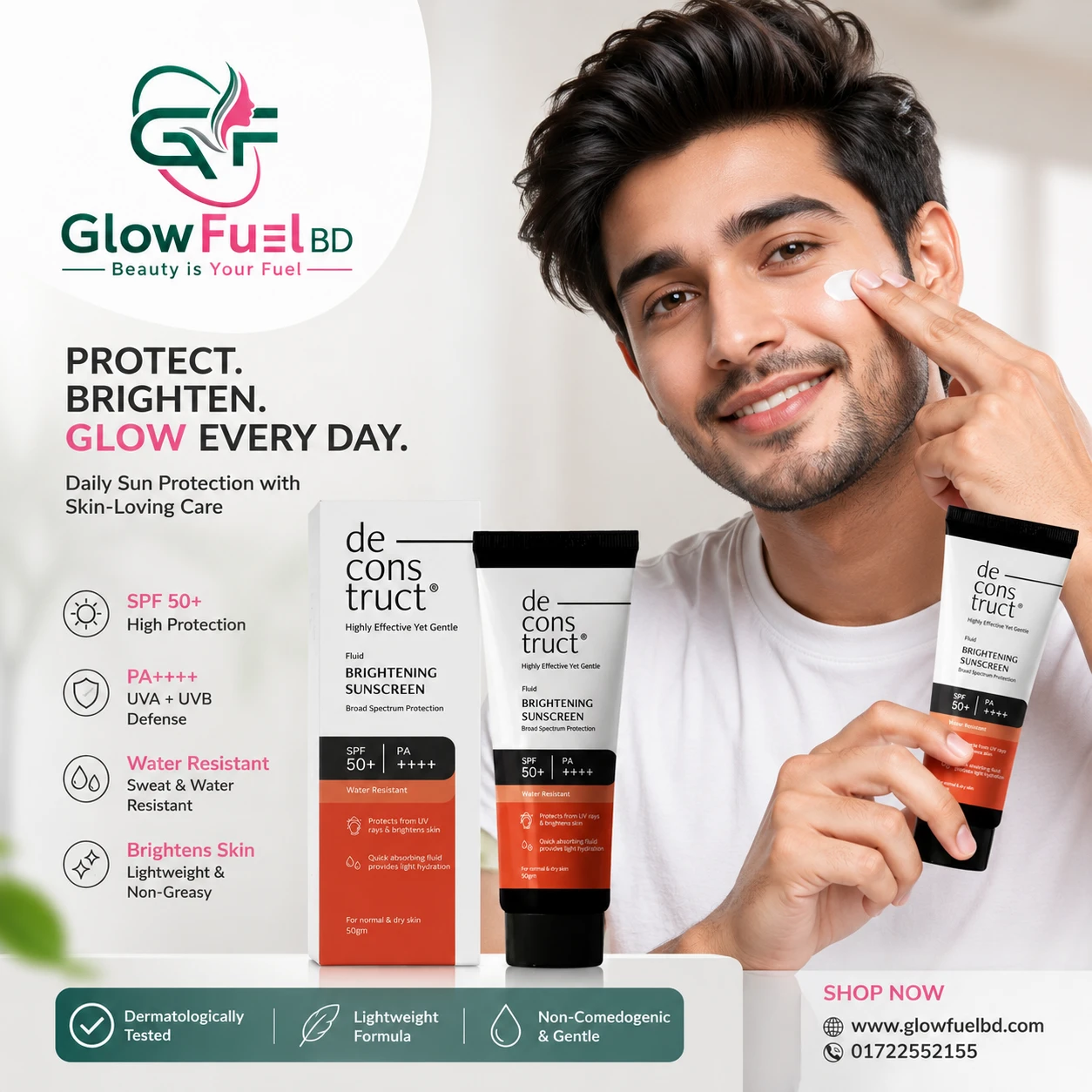 Man applying Deconstruct Brightening Sunscreen SPF 50+ with GlowFuelBD promotional banner for daily UV protection